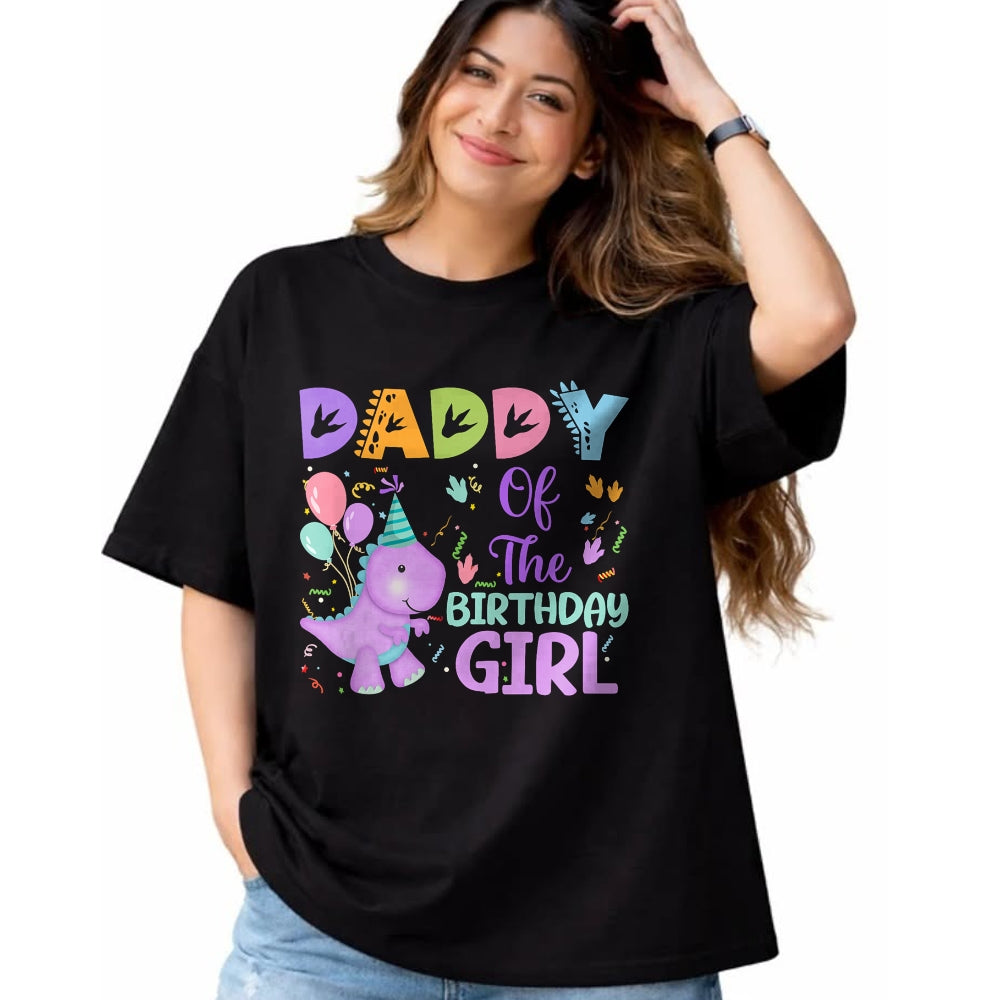 Best Dinosaur Lover Shirt, Funny Dinosaur UnisexT-Shirt/Hoodie/Sweatshirt HLT00 - Daddy Of The Birthday Girl Dinosaur Saurus Rex Party T-Shirt