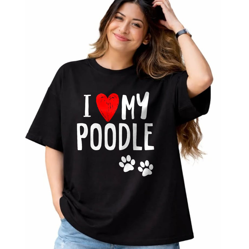 Dog Love Shirt, Dog Lover Gift T-Shirt/Hoodie/Sweatshirt HLT00 - I Love My Poodle Heart Paw Dog Owner T Shirt T-Shirt