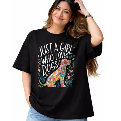 Dog Love Shirt, Dog Lover Gift T-Shirt/Hoodie/Sweatshirt HLT00 - Dog Cute Just A Girl Who Loves Dogs T-Shirt
