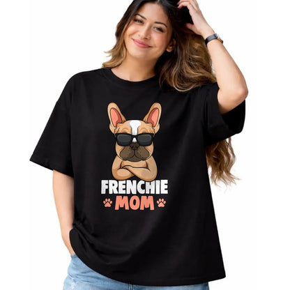 Dog Love Shirt, Dog Lover Gift T-Shirt/Hoodie/Sweatshirt HLT00 - Frenchie Mom French Bulldog Dog Womens T-Shirt