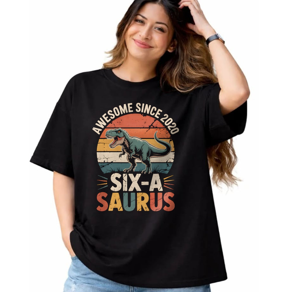 Best Dinosaur Lover Shirt, Funny Dinosaur UnisexT-Shirt/Hoodie/Sweatshirt HLT00 - 6 Year Old Dinosaur 6th Birthday Gift Trex Dino Six Saurus T-Shirt