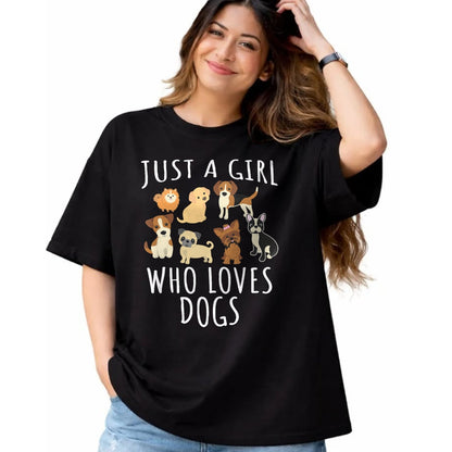 Dog Love Shirt, Dog Lover Gift T-Shirt/Hoodie/Sweatshirt HLT00 - Just a girl who loves Dogs - Funny Puppy T-Shirt