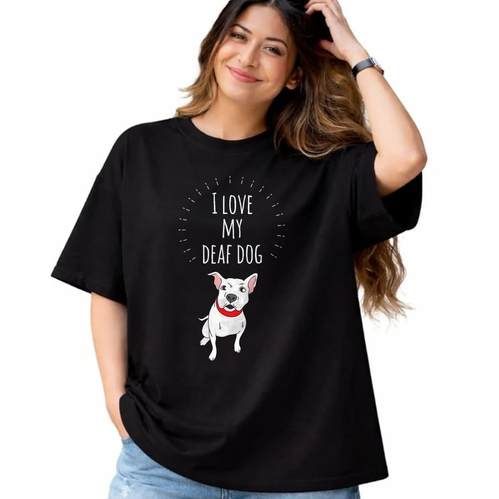 Dog Love Shirt, Dog Lover Gift T-Shirt/Hoodie/Sweatshirt HLT00 - I Love My Deaf Dog Cute T-Shirt For PitBull Lovers T-Shirt