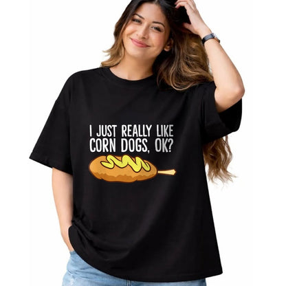Dog Love Shirt, Dog Lover Gift T-Shirt/Hoodie/Sweatshirt HLT00 - I Just Really Like Corn Dogs, Ok Love Corndogs T-Shirt