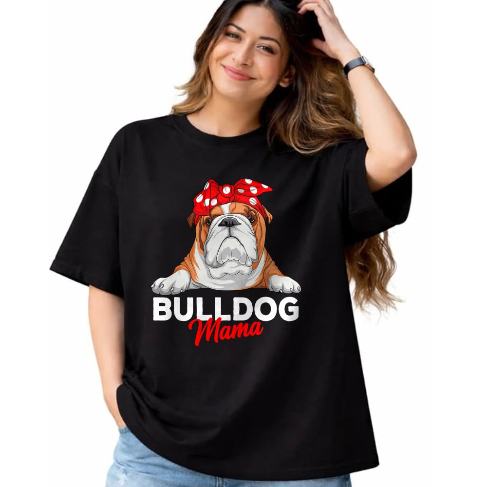 Dog Love Shirt, Dog Lover Gift T-Shirt/Hoodie/Sweatshirt HLT00 - English Bulldog Mama Bully Dog Mom Funny Womens Gift T-Shirt