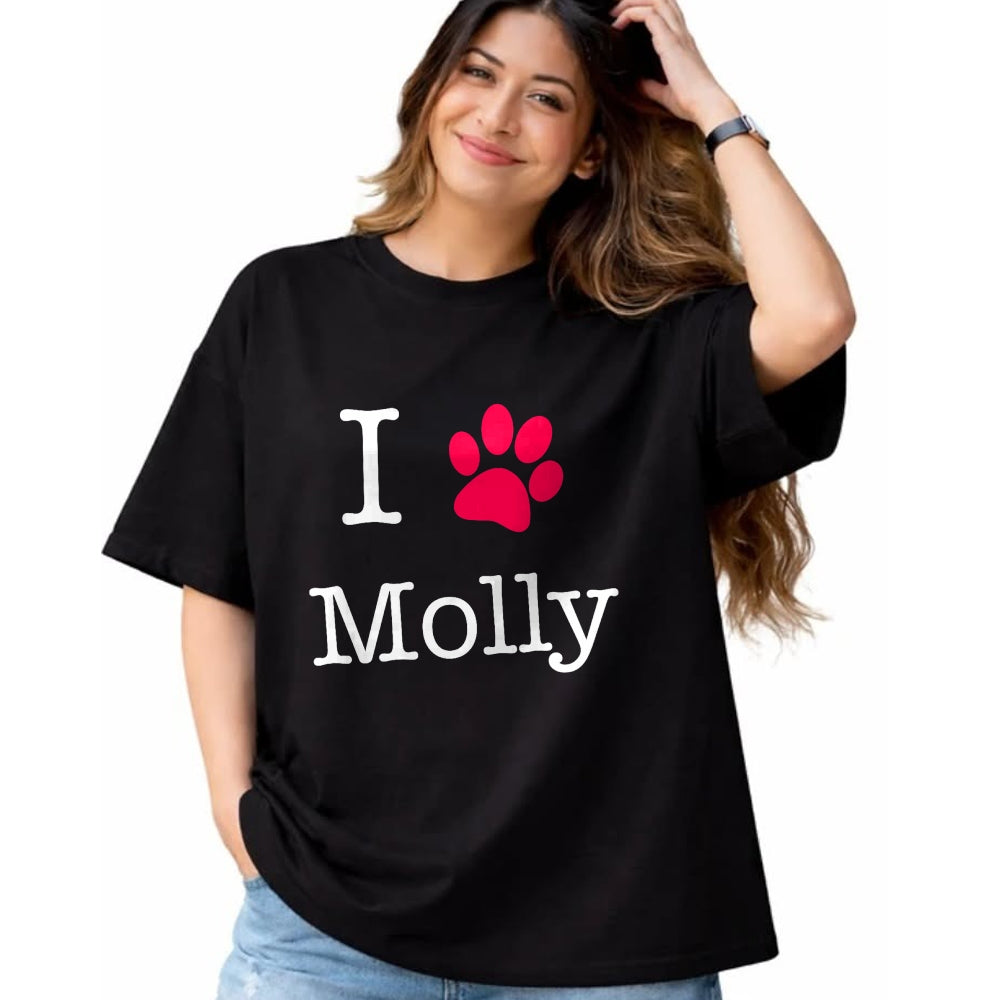Dog Love Shirt, Dog Lover Gift T-Shirt/Hoodie/Sweatshirt HLT00 - I Love Molly Dog Name T-Shirt Gift Shirt T-Shirt