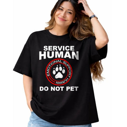 Dog Love Shirt, Dog Lover Gift T-Shirt/Hoodie/Sweatshirt HLT00 - Service Human Tshirt Funny Dog Owner Emotional Support Human