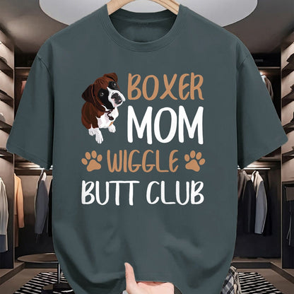 Dog Love Shirt, Dog Lover Gift T-Shirt/Hoodie/Sweatshirt HLT00 -Boxer Mom Wiggle Butt Club Dog Lover T-Shirt