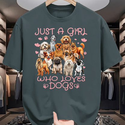 Dog Love Shirt, Dog Lover Gift T-Shirt/Hoodie/Sweatshirt HLT00 - Funny Cute Dog Puppy Lover Just A Girl Who Loves Dogs T-Shirt