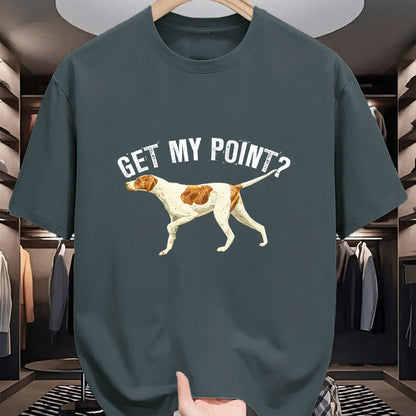 Dog Love Shirt, Dog Lover Gift T-Shirt/Hoodie/Sweatshirt HLT00 - Funny Pointer Dog Get My Point T-shirt Bird Dog Lover Gift T-Shirt (1)