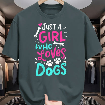 Dog Love Shirt, Dog Lover Gift T-Shirt/Hoodie/Sweatshirt HLT00 - Just a Girl Who Loves Dogs Funny Dog School Dog Trainer T-Shirt