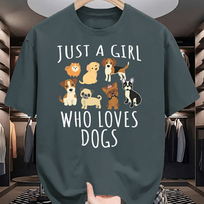 Dog Love Shirt, Dog Lover Gift T-Shirt/Hoodie/Sweatshirt HLT00 - Just a girl who loves Dogs - Funny Puppy T-Shirt