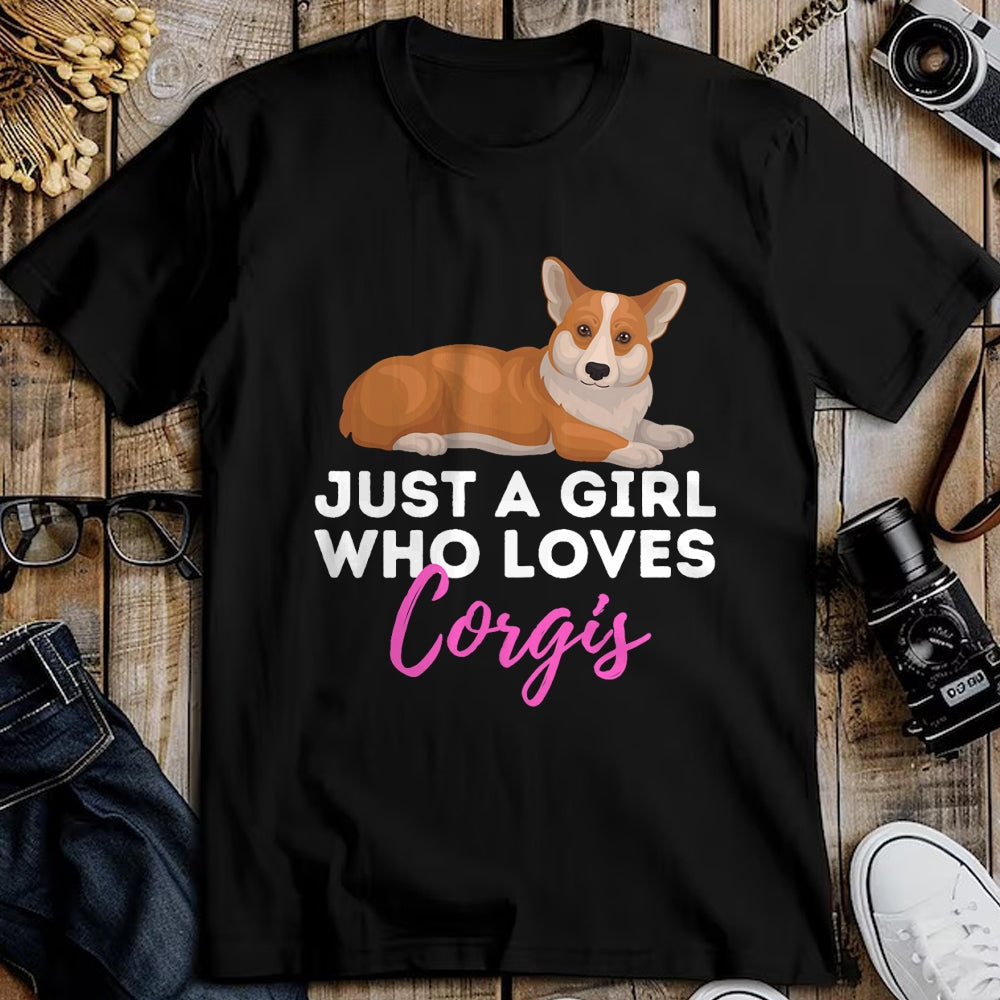 Dog Love Shirt, Dog Lover Gift T-Shirt/Hoodie/Sweatshirt HLT00 - Just A Girl Who Loves Corgis - Welsh Corgi Owner Dog Lover T-Shirt