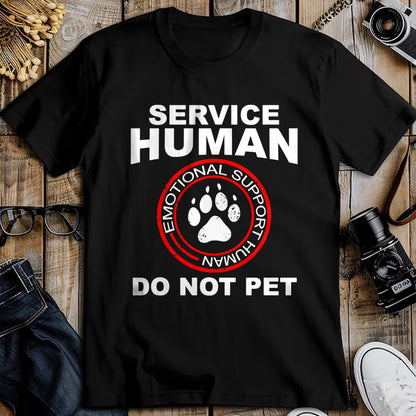 Dog Love Shirt, Dog Lover Gift T-Shirt/Hoodie/Sweatshirt HLT00 - Service Human Tshirt Funny Dog Owner Emotional Support Human