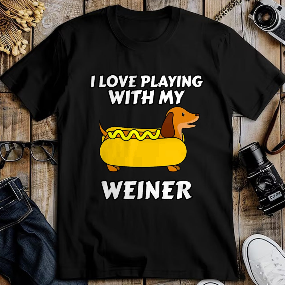 Dog Love Shirt, Dog Lover Gift T-Shirt/Hoodie/Sweatshirt HLT00 - I Love Playing With My Wiener Dachshund Dog Weenie T-Shirt