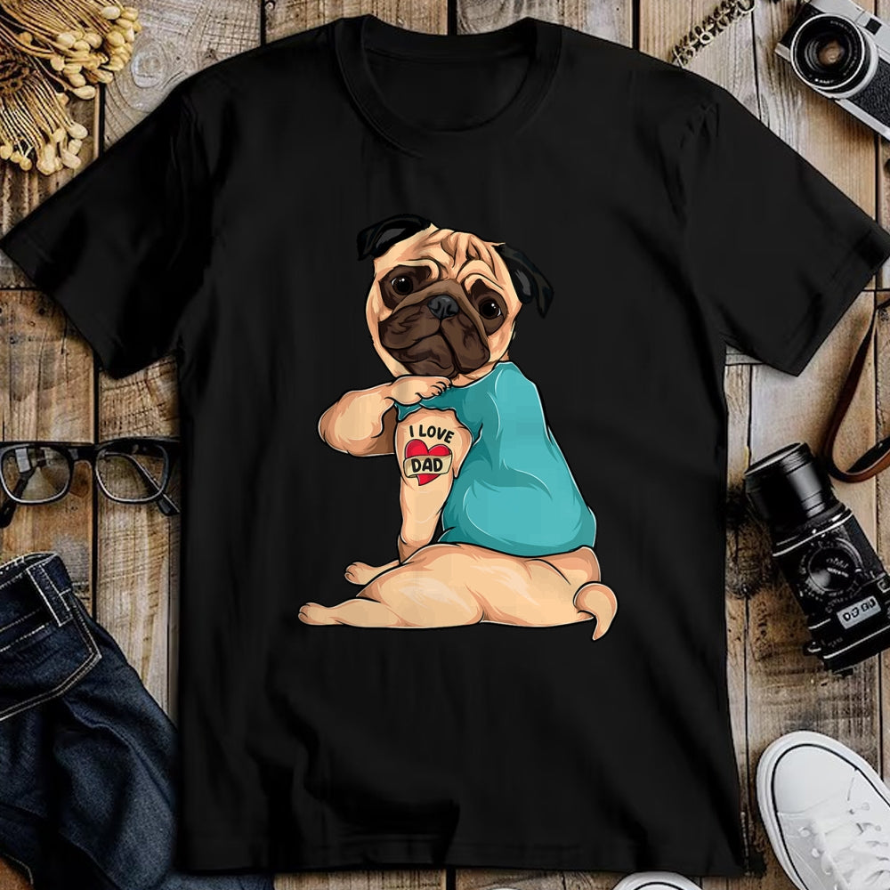 Dog Love Shirt, Dog Lover Gift T-Shirt/Hoodie/Sweatshirt HLT00 - Father_s Day gift funny dog Pug i love Dad tattoo T-Shirt
