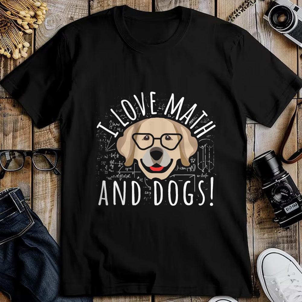 Dog Love Shirt, Dog Lover Gift T-Shirt/Hoodie/Sweatshirt HLT00 - I Love Math And Dogs Algebra Brown Dog Teacher Student Gift T-Shirt
