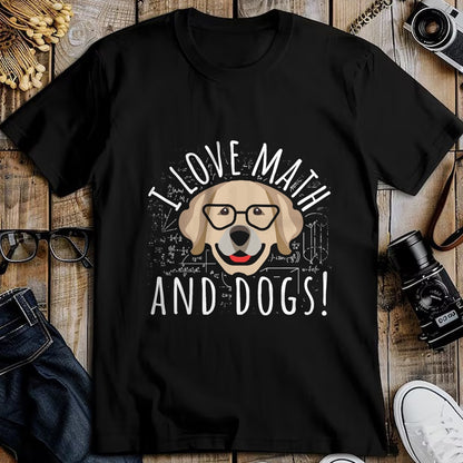 Dog Love Shirt, Dog Lover Gift T-Shirt/Hoodie/Sweatshirt HLT00 - I Love Math And Dogs Algebra Brown Dog Teacher Student Gift T-Shirt