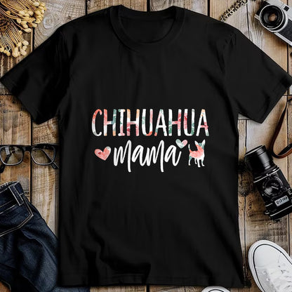 Dog Love Shirt, Dog Lover Gift T-Shirt/Hoodie/Sweatshirt HLT00 - Chihuahua Mama Dog Lover for Mom Cute for Women Owner Puppy T-Shirt