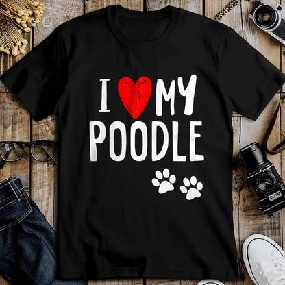 Dog Love Shirt, Dog Lover Gift T-Shirt/Hoodie/Sweatshirt HLT00 - I Love My Poodle Heart Paw Dog Owner T Shirt T-Shirt