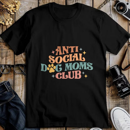 Dog Love Shirt, Dog Lover Gift T-Shirt/Hoodie/Sweatshirt HLT00 - Anti Social Dog Mom Club, Proud Puppy Mama Gift Mothers Day T-Shirt