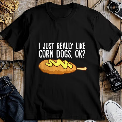 Dog Love Shirt, Dog Lover Gift T-Shirt/Hoodie/Sweatshirt HLT00 - I Just Really Like Corn Dogs, Ok Love Corndogs T-Shirt