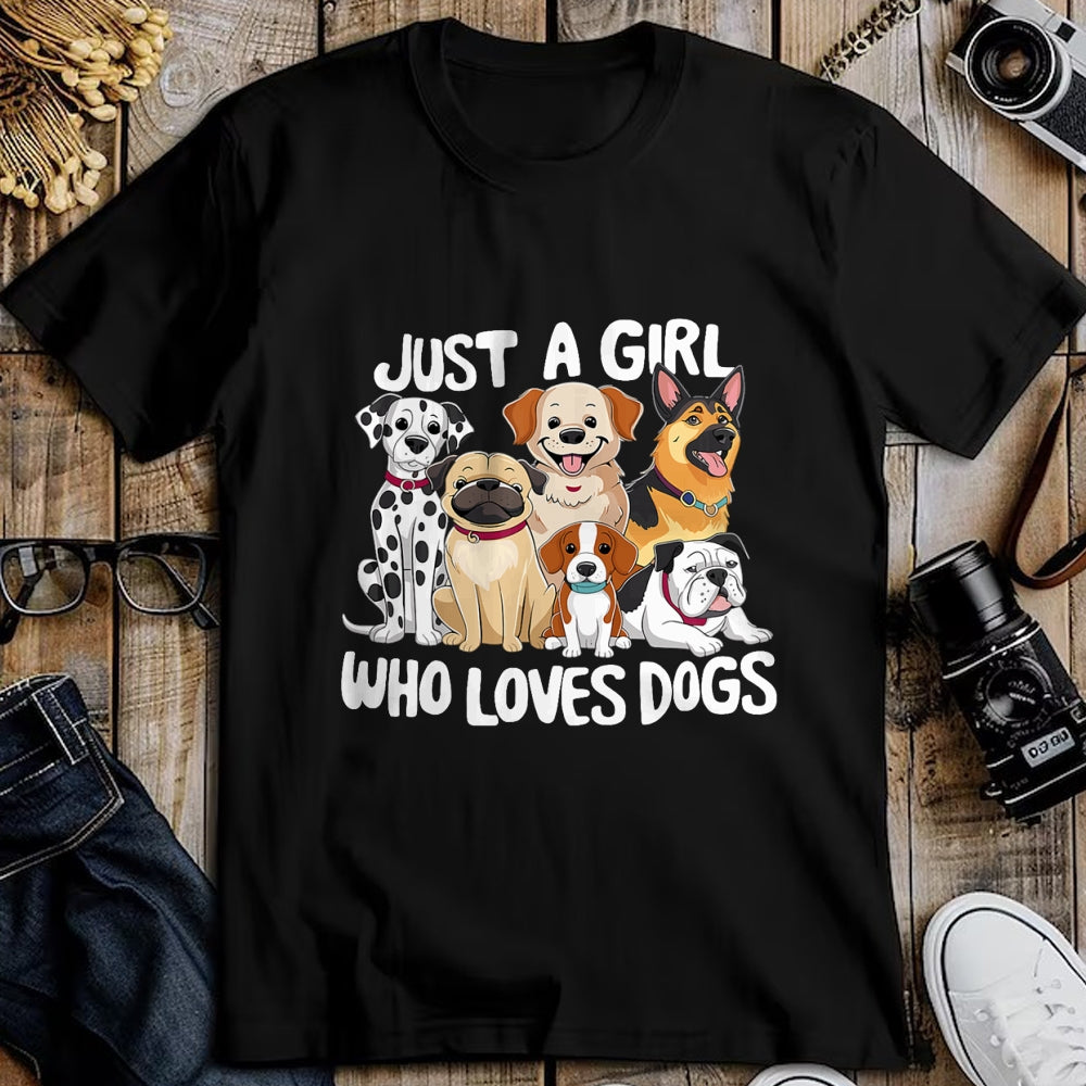 Dog Love Shirt, Dog Lover Gift T-Shirt/Hoodie/Sweatshirt HLT00 - Dog Lover Just a Girl who loves Dogs T-Shirt