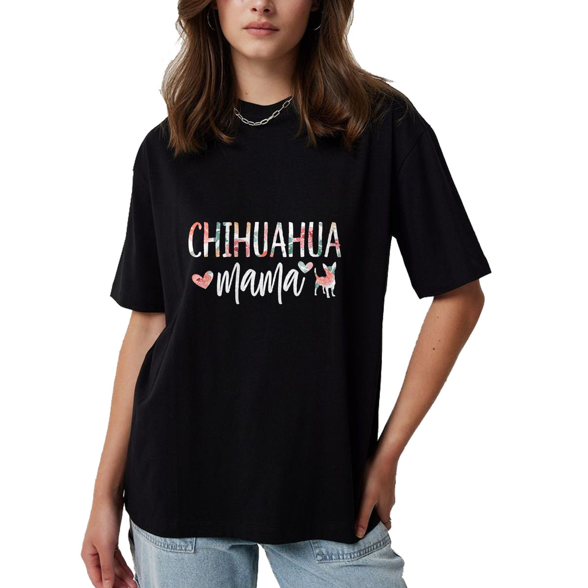 Dog Love Shirt, Dog Lover Gift T-Shirt/Hoodie/Sweatshirt HLT00 - Chihuahua Mama Dog Lover for Mom Cute for Women Owner Puppy T-Shirt