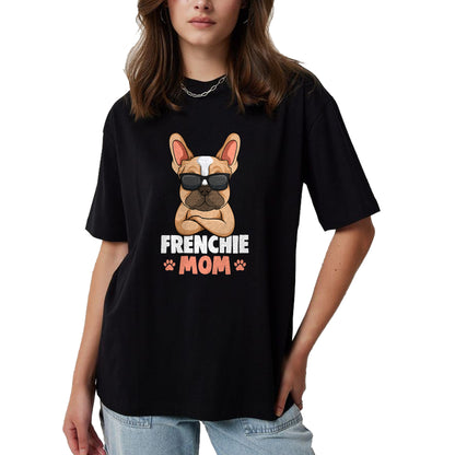 Dog Love Shirt, Dog Lover Gift T-Shirt/Hoodie/Sweatshirt HLT00 - Frenchie Mom French Bulldog Dog Womens T-Shirt