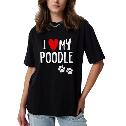 Dog Love Shirt, Dog Lover Gift T-Shirt/Hoodie/Sweatshirt HLT00 - I Love My Poodle Heart Paw Dog Owner T Shirt T-Shirt