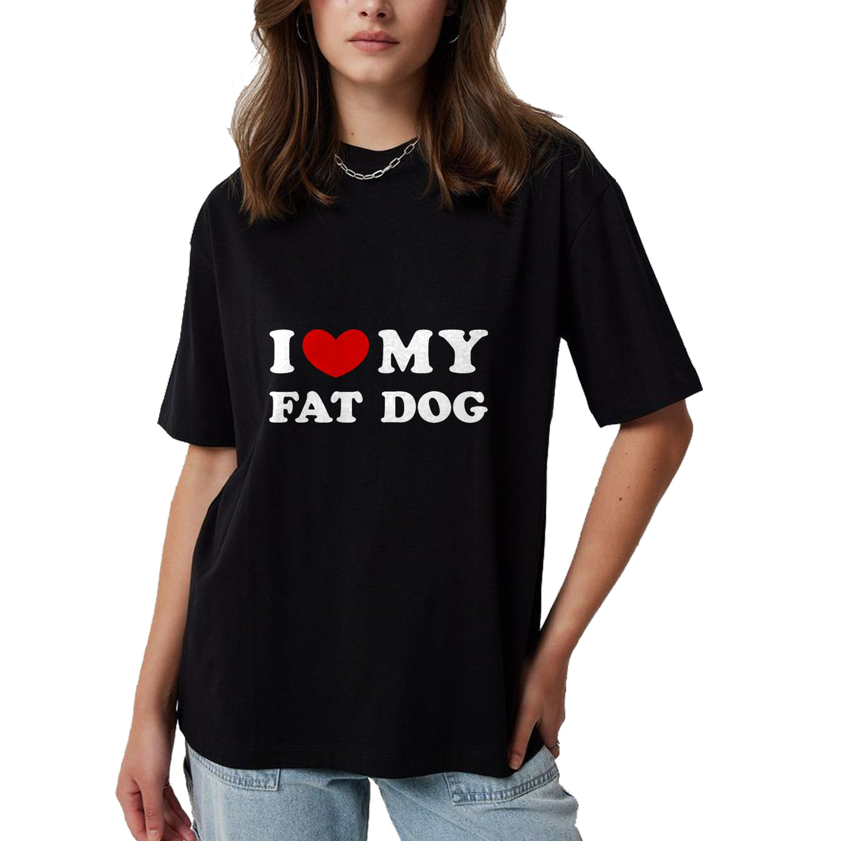 Dog Love Shirt, Dog Lover Gift T-Shirt/Hoodie/Sweatshirt HLT00 - I Love My Fat Dog, I Heart My Fat Dog T-Shirt