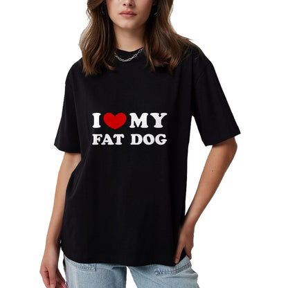 Dog Love Shirt, Dog Lover Gift T-Shirt/Hoodie/Sweatshirt HLT00 - I Love My Fat Dog, I Heart My Fat Dog T-Shirt