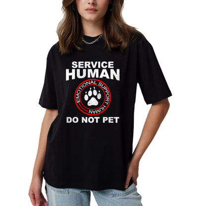Dog Love Shirt, Dog Lover Gift T-Shirt/Hoodie/Sweatshirt HLT00 - Service Human Tshirt Funny Dog Owner Emotional Support Human