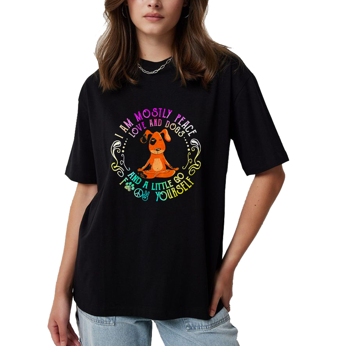 Dog Love Shirt, Dog Lover Gift T-Shirt/Hoodie/Sweatshirt HLT00 - Lovely Dog Saying I Am Mostly Peace Love And Dogs Funny Yoga T-Shirt
