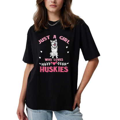 Dog Love Shirt, Dog Lover Gift T-Shirt/Hoodie/Sweatshirt HLT00 - Just A Girl Who Loves Huskies Dog Lover Women Girls Husky T-Shirt
