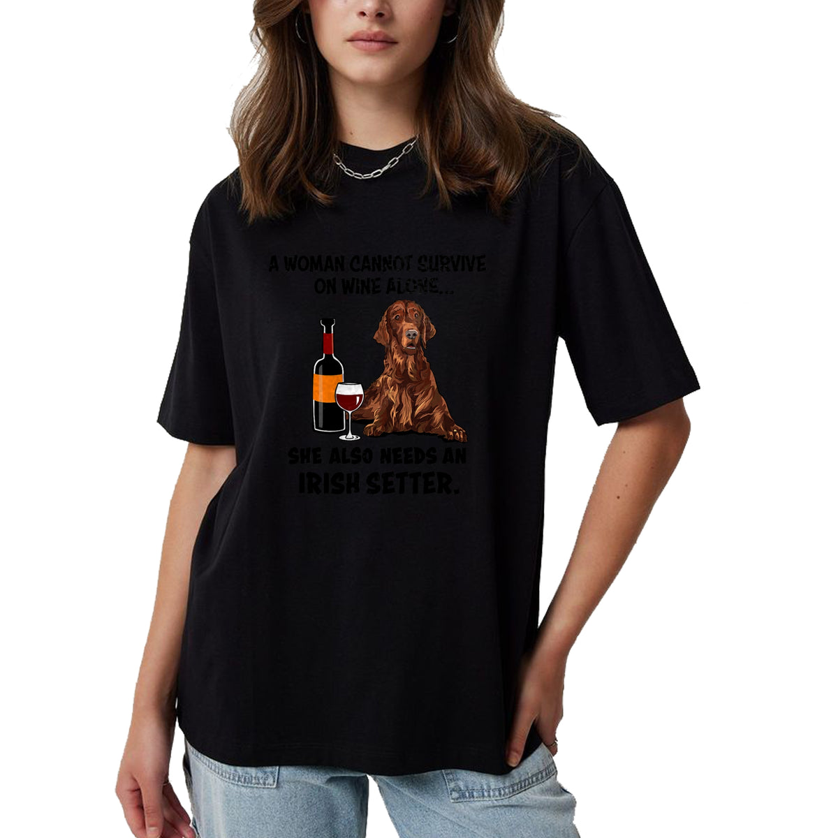 Dog Love Shirt, Dog Lover Gift T-Shirt/Hoodie/Sweatshirt HLT00 - Funny Irish Setter & Wine Lover Dog Mom Surprise T-Shirt