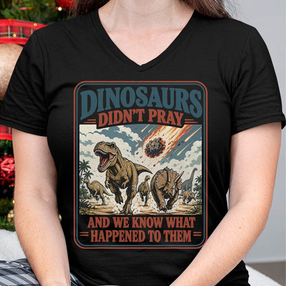 Best Dinosaur Lover Shirt, Funny Dinosaur UnisexT-Shirt/Hoodie/Sweatshirt HLT00 - Dinosaurs Didn_t Pray Funny Dinosaur Christian Humor Faith T-Shirt (2)