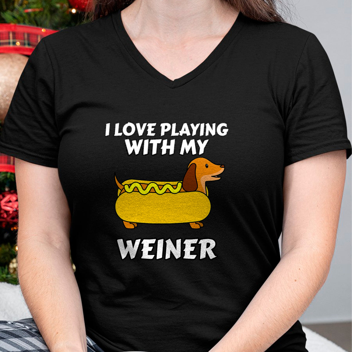 Dog Love Shirt, Dog Lover Gift T-Shirt/Hoodie/Sweatshirt HLT00 - I Love Playing With My Wiener Dachshund Dog Weenie T-Shirt