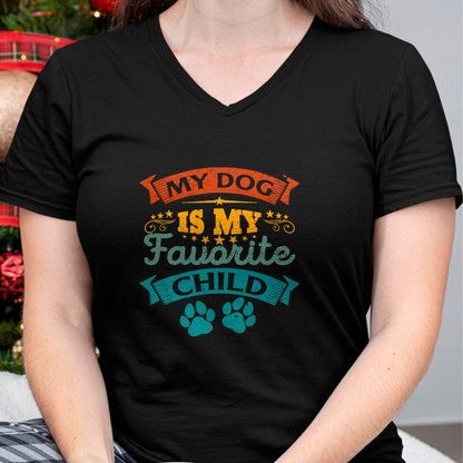Dog Love Shirt, Dog Lover Gift T-Shirt/Hoodie/Sweatshirt HLT00 - My Dog Is My Favorite Child Funny Family Humor Mom Dad T-Shirt