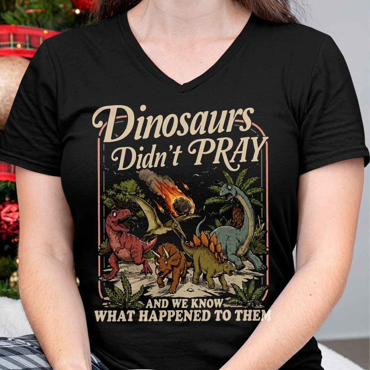 Best Dinosaur Lover Shirt, Funny Dinosaur UnisexT-Shirt/Hoodie/Sweatshirt HLT00 - Dinosaurs Didn_t Pray Funny Dinosaur Christian Humor Faith T-Shirt