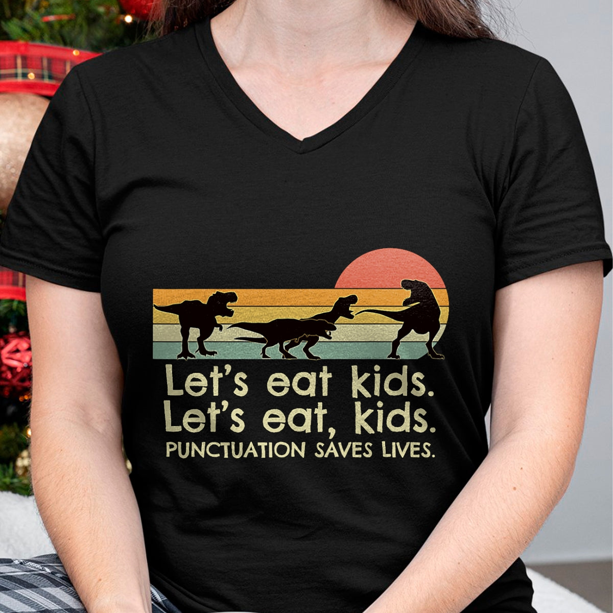 Best Dinosaur Lover Shirt, Funny Dinosaur UnisexT-Shirt/Hoodie/Sweatshirt HLT00 - Funny Dinosaurs Let_s Eat Kids Punctuation Saves Lives T-Shirt