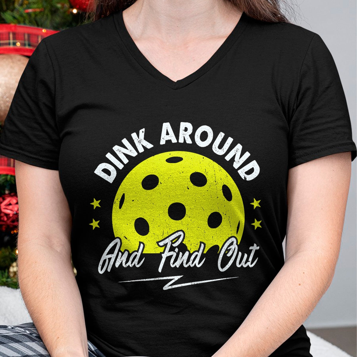Funny Pickleball Shirt, Pickleball Lover Unisex T-Shirt/Hoodie/Sweatshirt HLT00 - Dink Around and Find Out Funny Pickleball Sayings Women T-Shirt