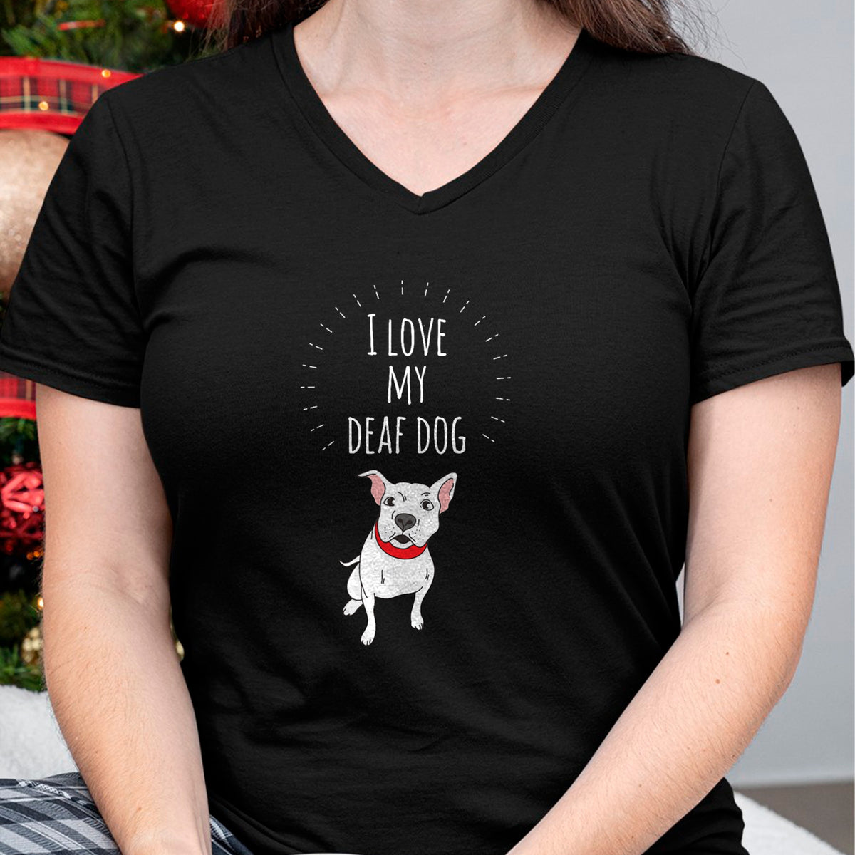 Dog Love Shirt, Dog Lover Gift T-Shirt/Hoodie/Sweatshirt HLT00 - I Love My Deaf Dog Cute T-Shirt For PitBull Lovers T-Shirt