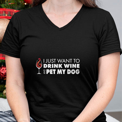 Dog Love Shirt, Dog Lover Gift T-Shirt/Hoodie/Sweatshirt HLT00 - Wine Tshirt I just want to drink wine and pet my dog tee T-Shirt