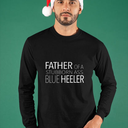 Dog Love Shirt, Dog Lover Gift T-Shirt/Hoodie/Sweatshirt HLT00 - Blue Heeler Dog Dad T-Shirt Funny ACD Australian Cattle Dog T-Shirt