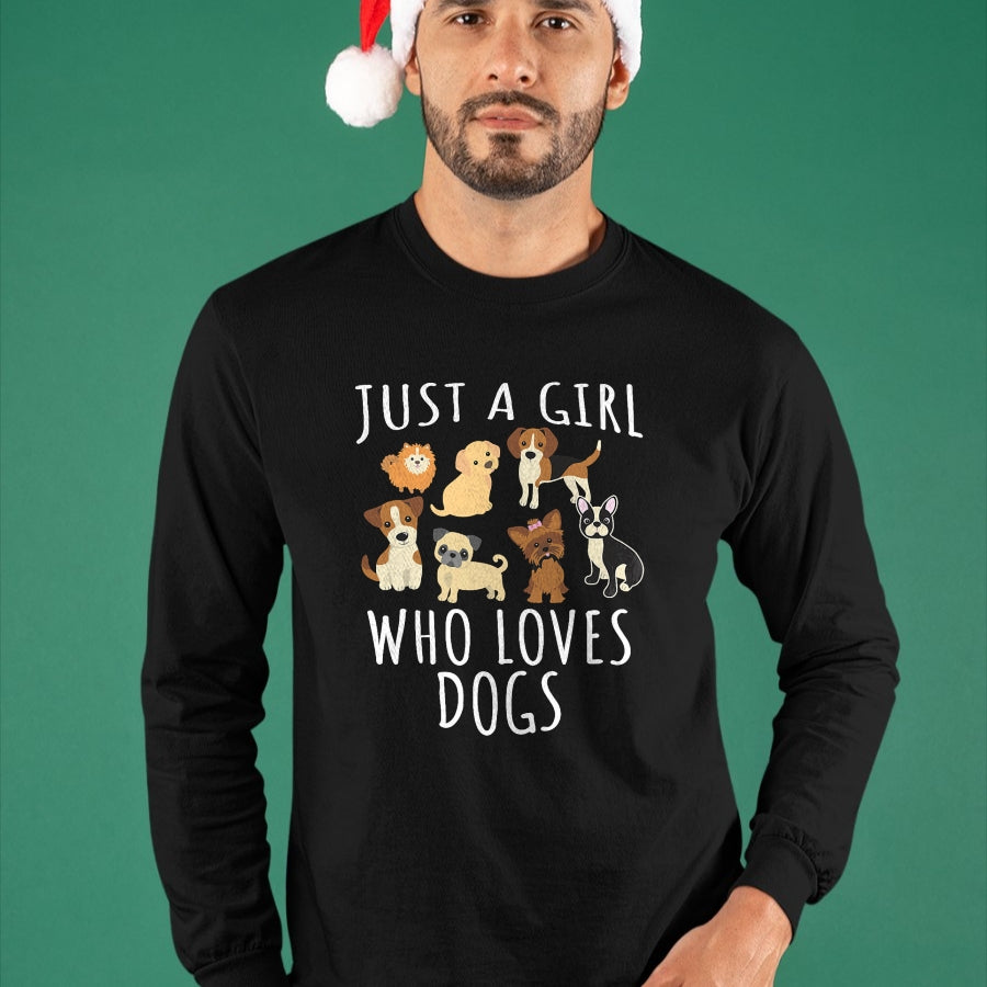Dog Love Shirt, Dog Lover Gift T-Shirt/Hoodie/Sweatshirt HLT00 - Just a girl who loves Dogs - Funny Puppy T-Shirt