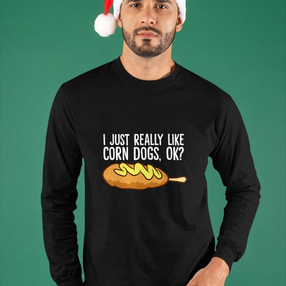 Dog Love Shirt, Dog Lover Gift T-Shirt/Hoodie/Sweatshirt HLT00 - I Just Really Like Corn Dogs, Ok Love Corndogs T-Shirt