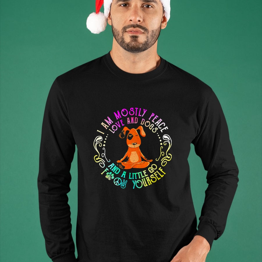 Dog Love Shirt, Dog Lover Gift T-Shirt/Hoodie/Sweatshirt HLT00 - Lovely Dog Saying I Am Mostly Peace Love And Dogs Funny Yoga T-Shirt