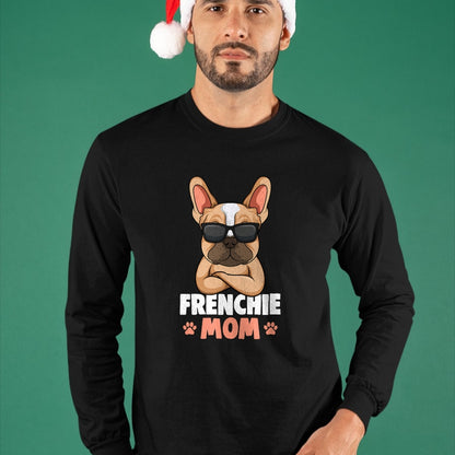Dog Love Shirt, Dog Lover Gift T-Shirt/Hoodie/Sweatshirt HLT00 - Frenchie Mom French Bulldog Dog Womens T-Shirt