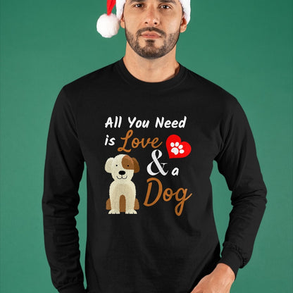 Dog Love Shirt, Dog Lover Gift T-Shirt/Hoodie/Sweatshirt HLT00 - Dog Lover Present - All You Need is Love and a Dog Funny T-Shirt